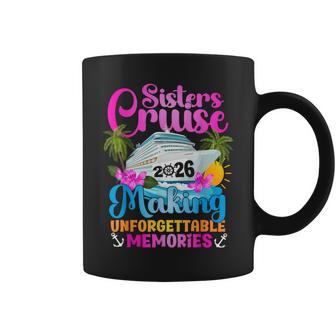 Sisters Cruise Trip 2026 Making Memories Sisters Cruising Coffee Mug - Thegiftio UK