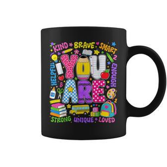You Are Smart Brave Strong Kind Loved Motivation Teacher Coffee Mug | Seseable UK