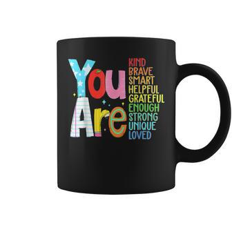 You Are Smart Brave Strong Kind Loved Motivation Teacher Kid Coffee Mug | Seseable UK