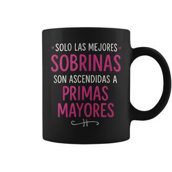 Solo Las Mejoresobrinas Primas Mayores Taza de café - Regaloses