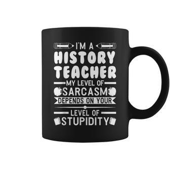 Soy Un Profesor De La Historia De Mi Nivel De Enseñanza Taza de café - Regaloses