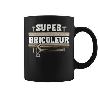 Super Bricoleur Humour Artisanal Outillage Cadeau Bricoleur Tasse - Cadeauxyz