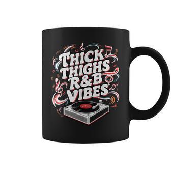 Thick Thighs And R&B Vibes Hip Hop Coffee Mug - Thegiftio UK
