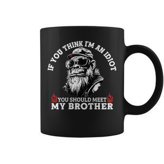 If You Think I'm An Idiot You Should Meet My Brother Monkey Coffee Mug - Monsterry UK