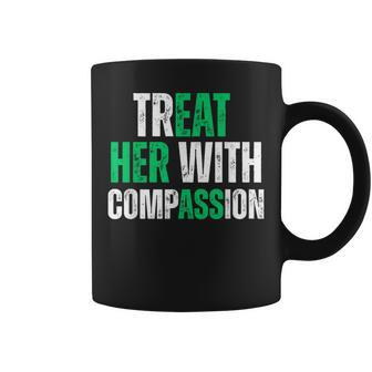Trátala Con Compasión Meme Adult Humor Insinuación Taza de café - Regaloses