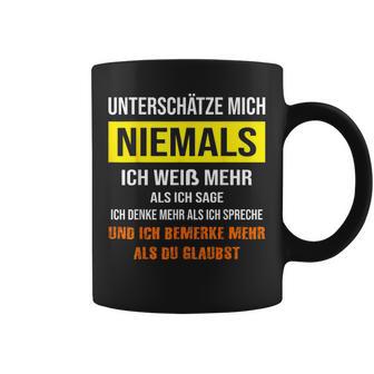 Unterschätze Mich Niemals Ich Bemerke Alles Witzigespruch Tassen - Geschenkecke