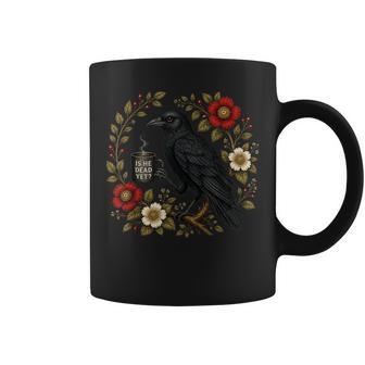 Is He Vintage Dead Yet Dark Crow Raven Bird Humor Coffee Mug | Seseable UK