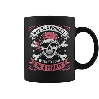 Why Be A Princess When You Can A Pirate Vintage Girls Coffee Mug - Thegiftio UK