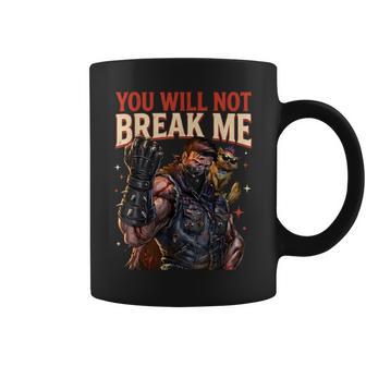 You Will Not Break Me Coffee Mug - Thegiftio UK