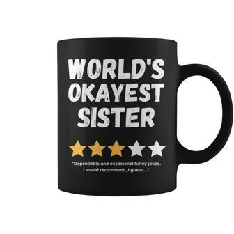 World's Okayest Sister Gag Coffee Mug - Thegiftio UK