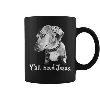 Ya'll Need Jesus Dachshund Coffee Mug | Seseable UK