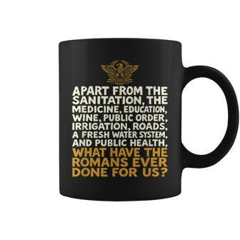 ¿Qué Han Hecho Los Romanos Por Nosotros Divertido Taza de café - Regaloses