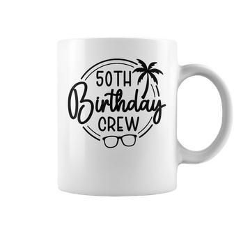 50Th Birthday Crew And 50Th Birthday Trip Coffee Mug - Thegiftio UK