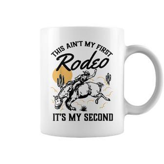 This Ain't My First Rodeo It's My Second Birthday Cowboy Coffee Mug - Thegiftio UK