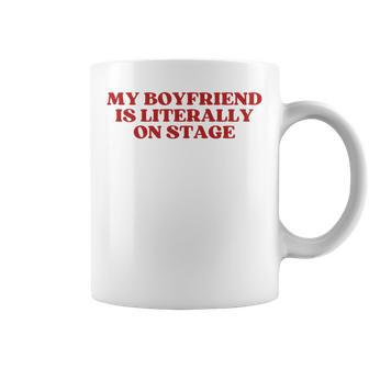 My Boyfriend Is Literally On Stage Crop Y2k Aesthetic Trendy Comfort Colors Crop Top Coffee Mug | Seseable UK