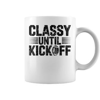 Classy Until Kickoff Football Gameday Team Sport Coffee Mug - Thegiftio UK