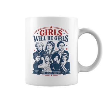 Girls Will Be Girls Patriotic Feminist 4Th July Independence Coffee Mug - Monsterry