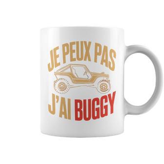 Je Peux Pas J’Ai Buggy Homme Humour Humoristique Drole Haut De Gamme Tasse - Cadeauxyz