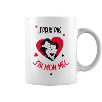 J'peux Pas J'ai Mon Mec Cadeau Couple Amouraintalentin Tasse - Cadeauxyz