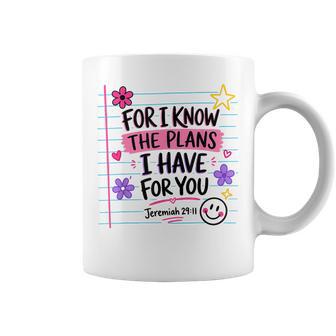 For I Know The Plans I Have For You Christian Teacher Faith Coffee Mug | Seseable UK