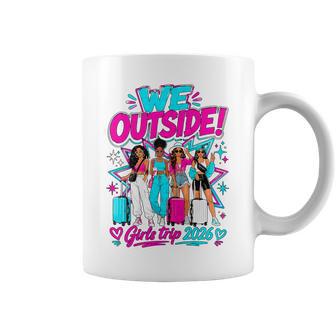 We Outside Girls Trip 2026 Vacation Squad Friends Coffee Mug | Seseable UK