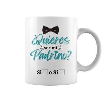 Quiereser Mi Padrino Bebe Regalos Para Padrinos Y Madrinas Taza de café - Regaloses