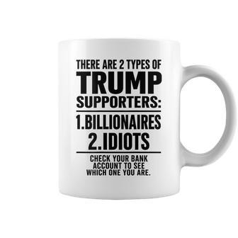 There Are Two Types Of Trump Supporters Saying Coffee Mug - Thegiftio UK