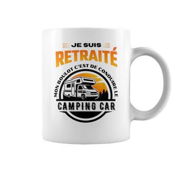 Retraité Camping Car Cadeau Retraite Camping Humour Retraité Tasse - Cadeauxyz