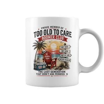 Retro Proud Member Of Too Old To Care Boomer Club Coffee Mug | Seseable UK