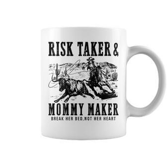 Risk Taker Mommy Maker Break Her Bed Not Her Heart Cowboy Coffee Mug - Thegiftio UK