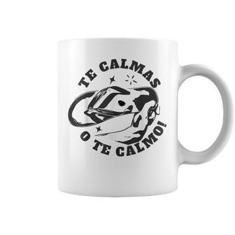 Te Calmas O Te Calmo Inscription Humoristique En Espagnol Tasse - Cadeauxyz
