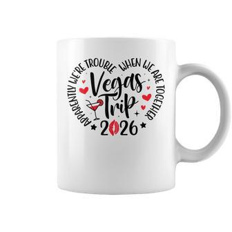 Vegas Trip 2026 Apparently We're Trouble When We're Together Coffee Mug | Seseable UK