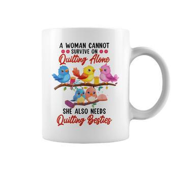 A Woman Cannot Survive On Quilting Alone She Also Needs Coffee Mug - Thegiftio UK