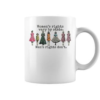 Women's Rights Vary By State Men's Rights Don't Coffee Mug - Thegiftio UK