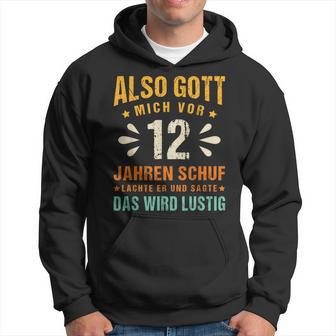 Als Gott Michor 12 Jahrenchuf Geburtstag Kapuzenpullover - Geschenkecke