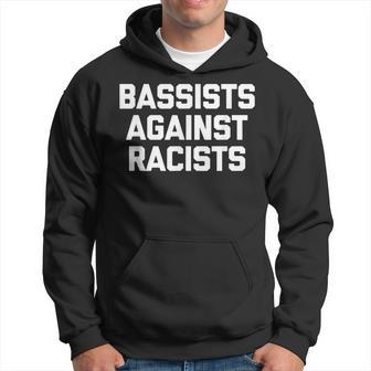 Bajistas Contra Los Racistas Bajista Divertido Bajista Sudadera - Regaloses