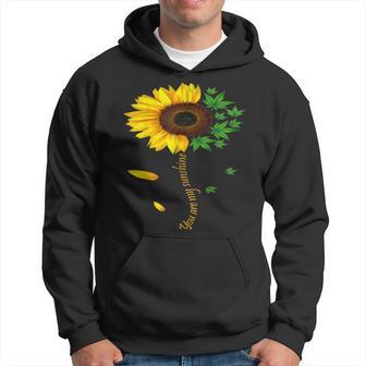 Cannabis De Girasol De Alto Mantenimiento You Are My Sudadera - Regaloses