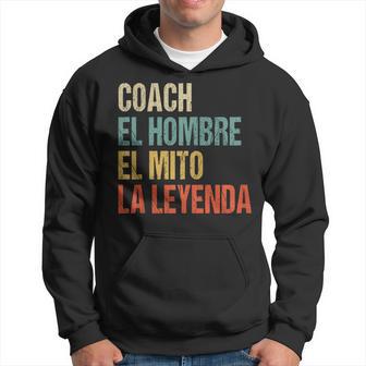 Coach El Hombre El Mito La Leyenda Regalo Para El Entrenador Sudadera - Regaloses