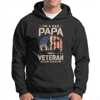 Im A Dad Papa And A Veteran Nothing Scares Me Veteran T Shirt Name Hoodie | Seseable UK