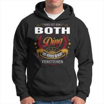 Das Ist Ein Both Ding Das Würdest Du Nicht Verstehen Both Name Hoodie - Seseable