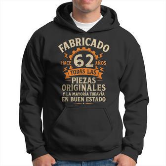 Fabricado Hace 62 Años Divertida Regalo 62 Cumpleaños Hombre Sudadera - Regaloses