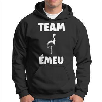 Humour Animaux Émeus Amour Team Émeu Sweat à capuche - Cadeauxyz