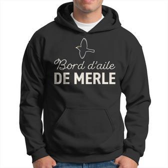 Humour Bord D’Aile De Merle Jeu De Mot Bordel Sweat à capuche - Cadeauxyz