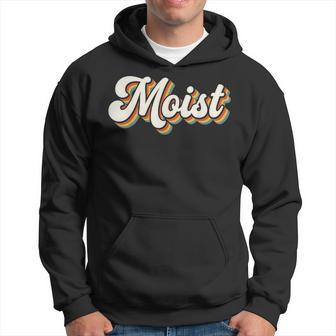 Moist Retro Weird Cool Hilarante Humorísticoarcasmo Sudadera - Regaloses