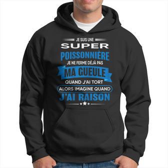 Poissonnière Je Ferme Pas Ma Gueule Cadeau Poissonnière Sweat à capuche - Cadeauxyz