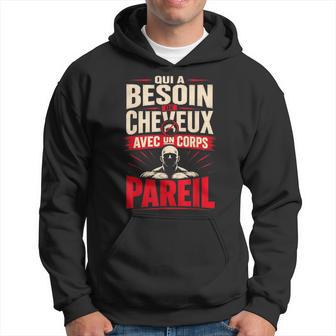 Qui A Besoin De Cheveux Chauve Drôle Original Cadeau Homme Sweat à capuche - Cadeauxyz
