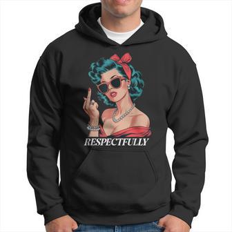 Retrointage Pin-Up Chica Respetuosamente Sudadera - Regaloses