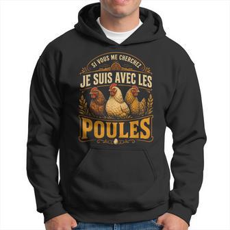Sious Me Cherchez Jeuis Avec Les Poules Ferme Sweat à capuche - Cadeauxyz
