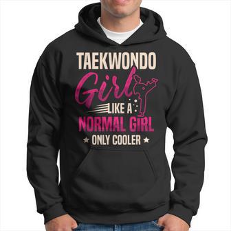 Taekwondo Chica Como Un Normalolo Enfriador Taekwondo Fighter Sudadera - Regaloses