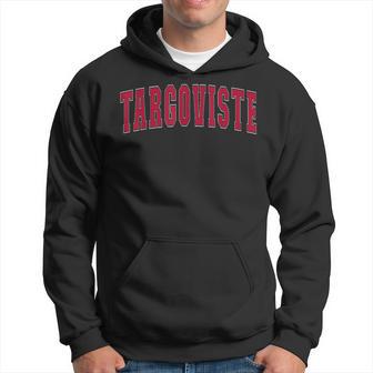 Targoviste Rumania Recuerdos Rumanos Targoviste Sudadera - Regaloses